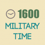 What is 1600 Military Time?