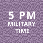 What is 5Pm Military Time?