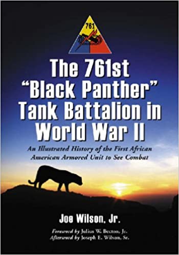 The 761st Black Panther Tank Battalion in World War II